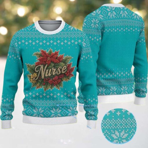 Teal Ugly Christmas Sweater with White Snowflake Pattern Featuring Nurse Poinsettia Wreath