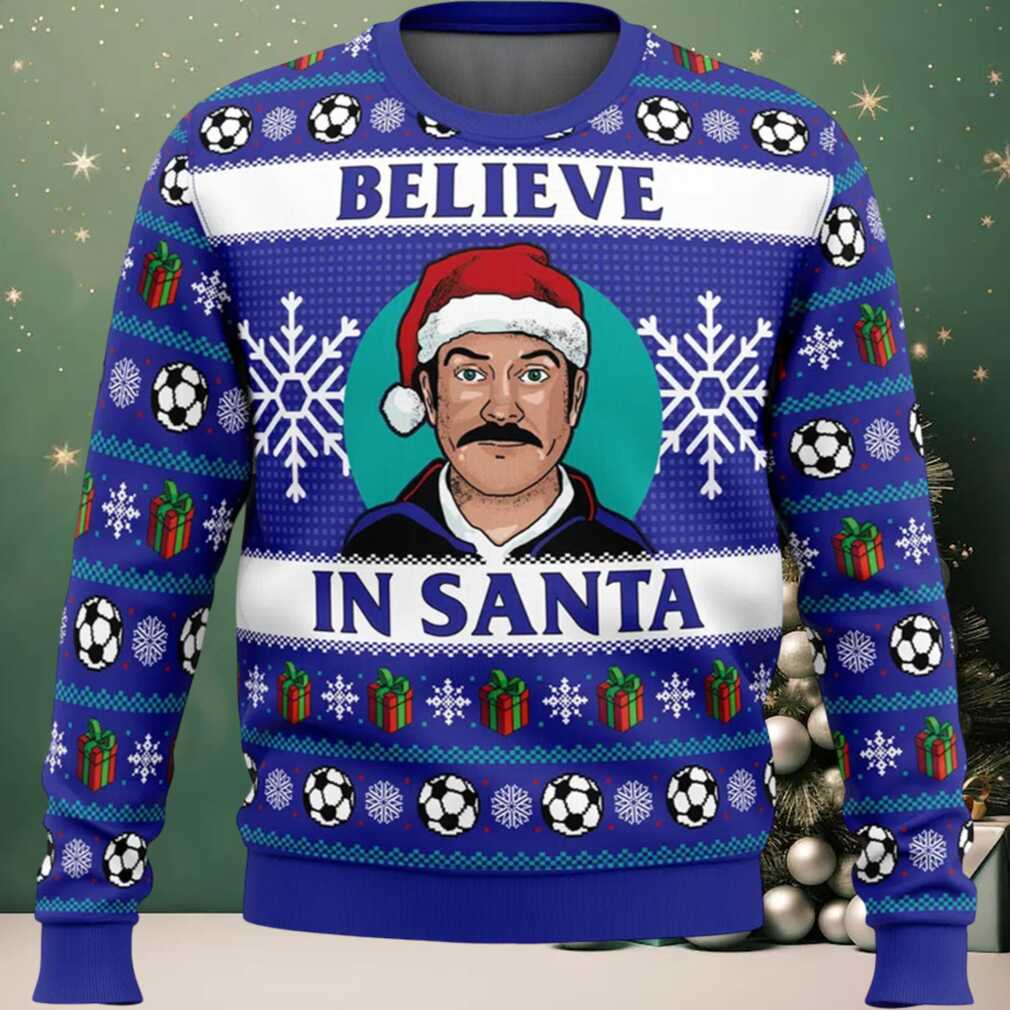 Ted Lasso Believe In Santa Ugly Christmas Sweater Ted Lasso Believe In Santa Ugly Christmas Sweater