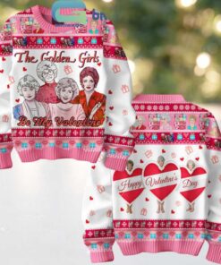The Golden Girls Be My Valentines 2025 Ugly Sweater