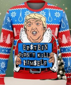 Trump Epstein Didnt Kill Himself Ugly Christmas Sweater