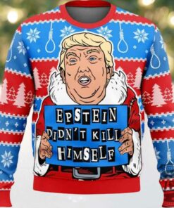 Trump Epstein Didnt Kill Himself Ugly Christmas Sweater