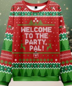 Welcome to the Party Pal Ugly Christmas Sweater