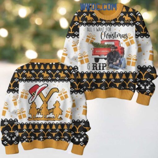 Yellowstone 2024 Rip Is All I Want For Christmas Ugly Sweater