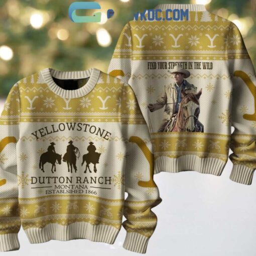 Yellowstone Find Your Strength In The Wild Christmas Ugly Sweater