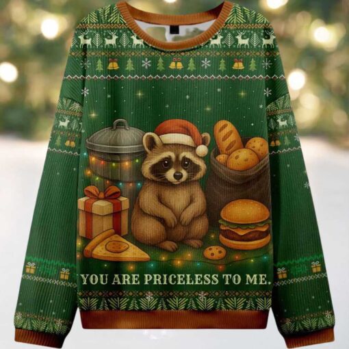 You Are Priceless Raccoon Ugly Christmas Sweater