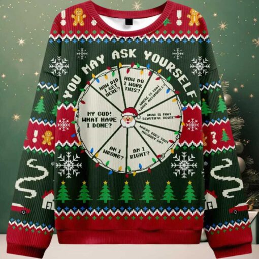 You May Ask Yourself Ugly Christmas Sweater