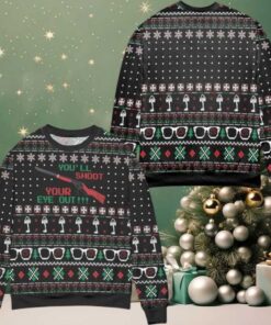 Youll Shoot Your Eye Out Snowflake Pattern Ugly Christmas Sweater Black