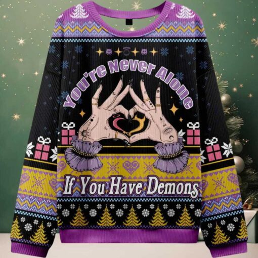 You’re Never Alone If You Have Demons Ugly Christmas Sweater