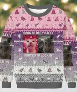 Born To Dilly Dally Christmas Ugly Sweatshirt
