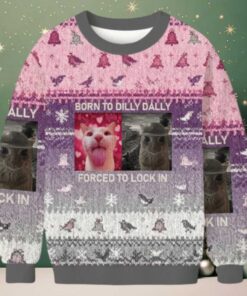 Born To Dilly Dally Christmas Ugly Sweatshirt