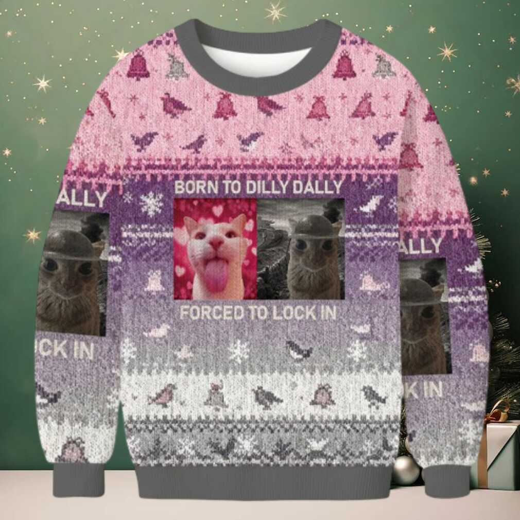 Born To Dilly Dally Christmas Ugly Sweatshirt Born To Dilly Dally Christmas Ugly Sweatshirt