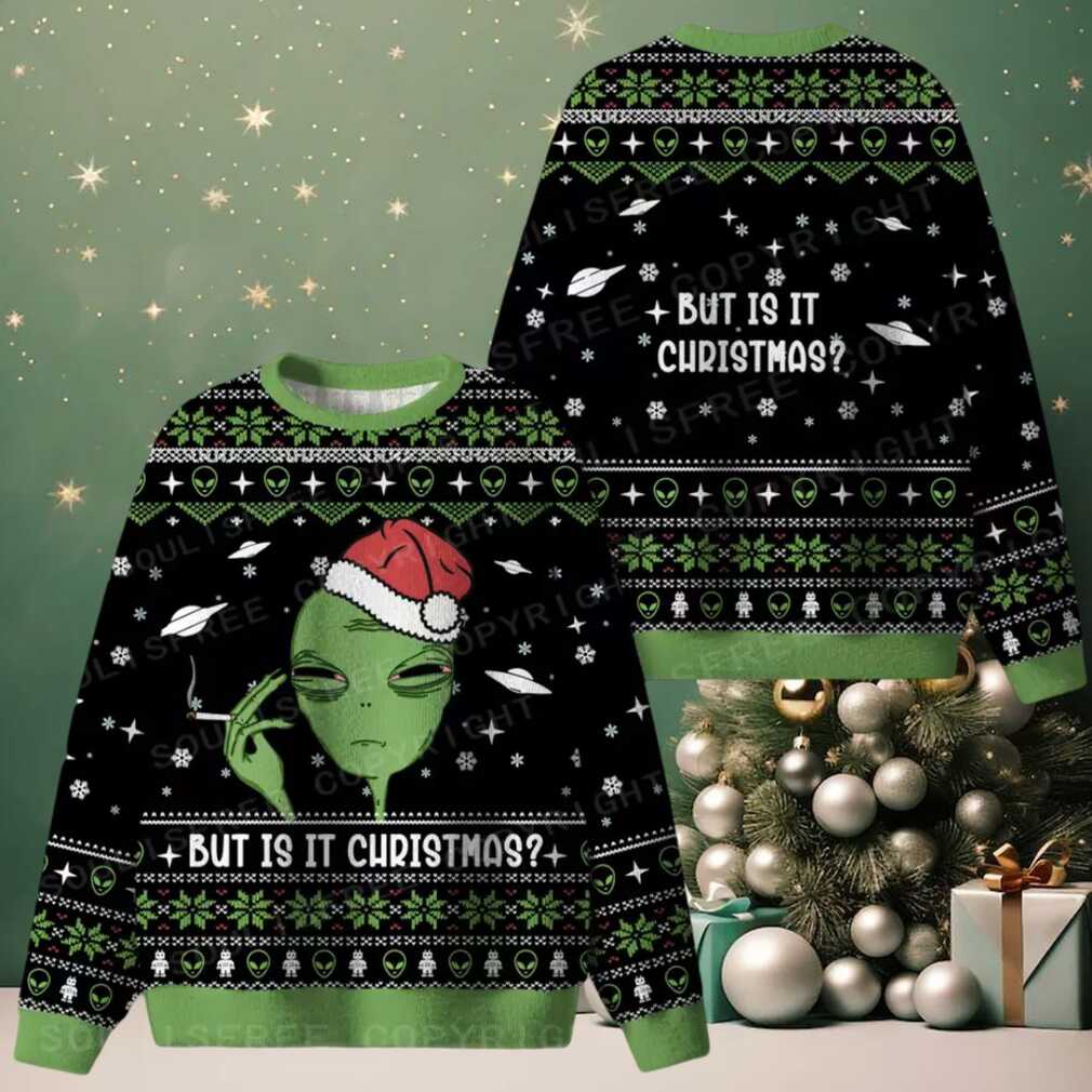But Is It Christmas Ugly Christmas Knit Sweatshirt But Is It Christmas Ugly Christmas Knit Sweatshirt