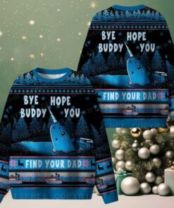 Bye Buddy, Hope You Find Your Dad Ugly Christmas Knit Sweatshirt