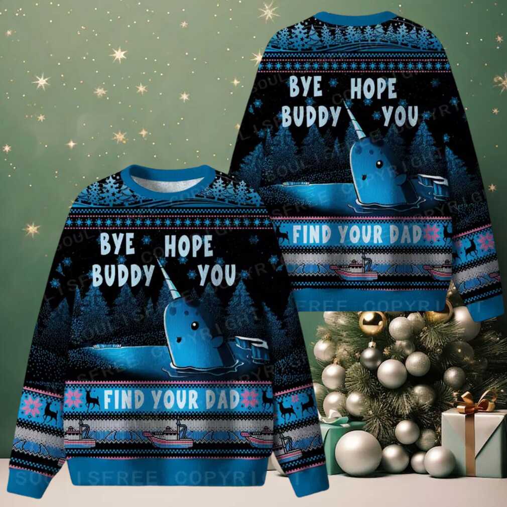 Bye Buddy, Hope You Find Your Dad Ugly Christmas Knit Sweatshirt Bye Buddy, Hope You Find Your Dad Ugly Christmas Knit Sweatshirt