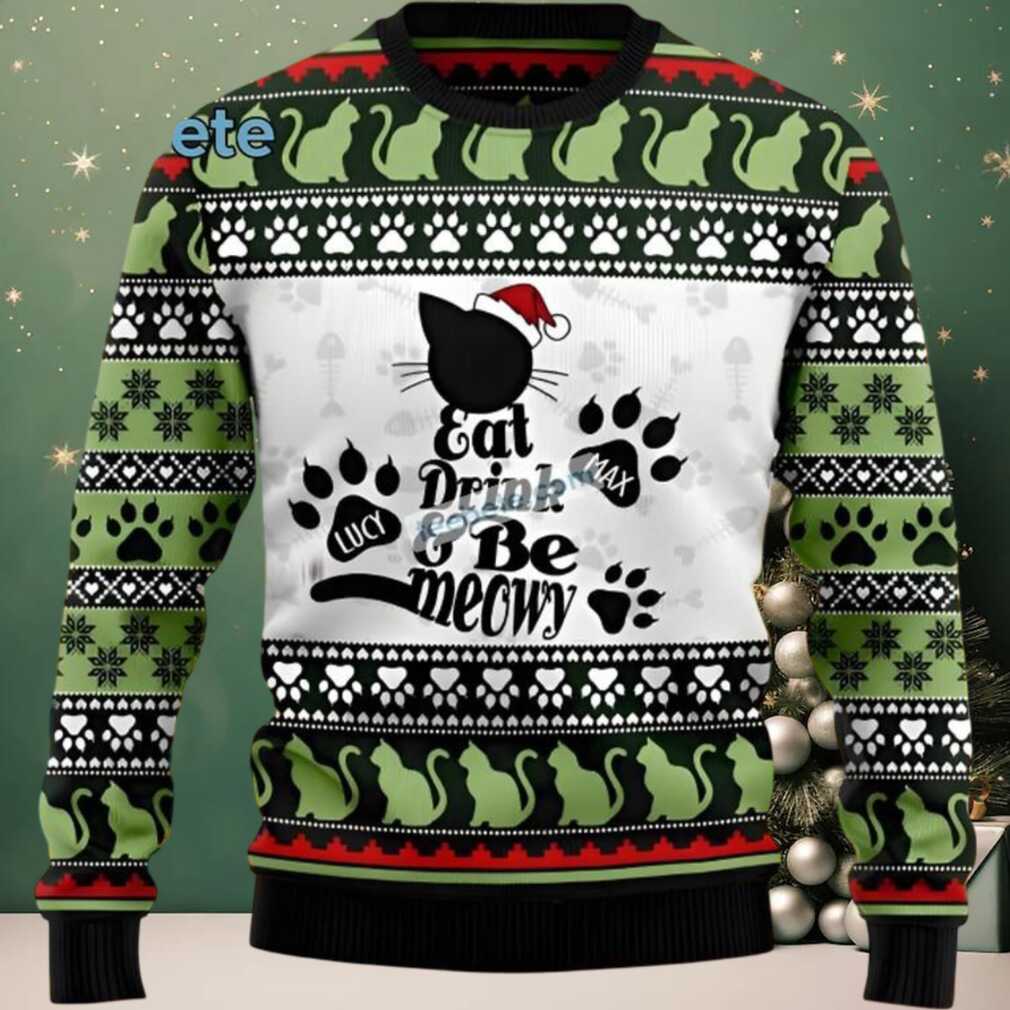 Cat Drink And Be Meowy Best Ugly Christmas Sweaters Cat Drink And Be Meowy Best Ugly Christmas Sweaters