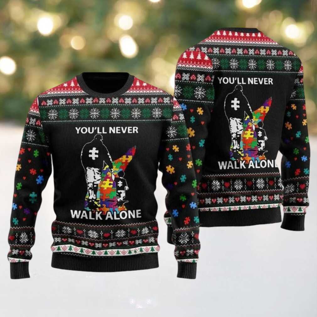 Dad And Son You Will Never Walk Alone Ugly Christmas Sweater Dad And Son You Will Never Walk Alone Ugly Christmas Sweater