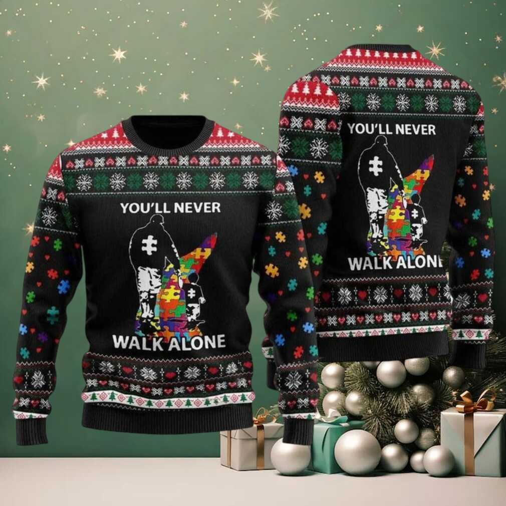 Dad And Son You Will Never Walk Alone Ugly Christmas Sweater Dad And Son You Will Never Walk Alone Ugly Christmas Sweater