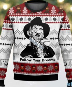Follow Your Dreams Freddy Krueger Ugly Sweater Black White Naughty