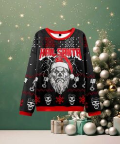 Hail Santa Ugly Christmas Sweatshirts Hail Santa Ugly Christmas Sweatshirts