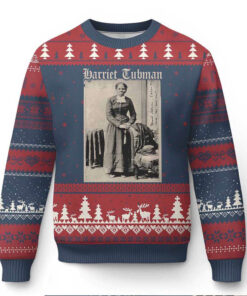 Harriet Tubman Ugly Christmas Sweater Juneteenth Black History Freedom Harriet Tubman Ugly Christmas Sweater Juneteenth Black History Freedom