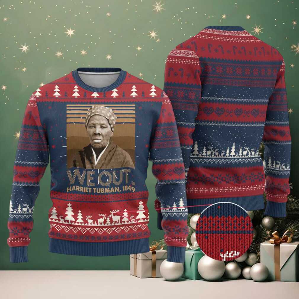 Harriet Tubman Ugly Christmas Sweater We Out 1849 Retro Black History Harriet Tubman Ugly Christmas Sweater We Out 1849 Retro Black History