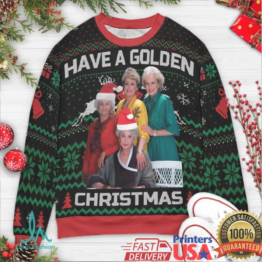 Have A Golden Christmas Ugly Christmas Sweatshirt Have A Golden Christmas Ugly Christmas Sweatshirt