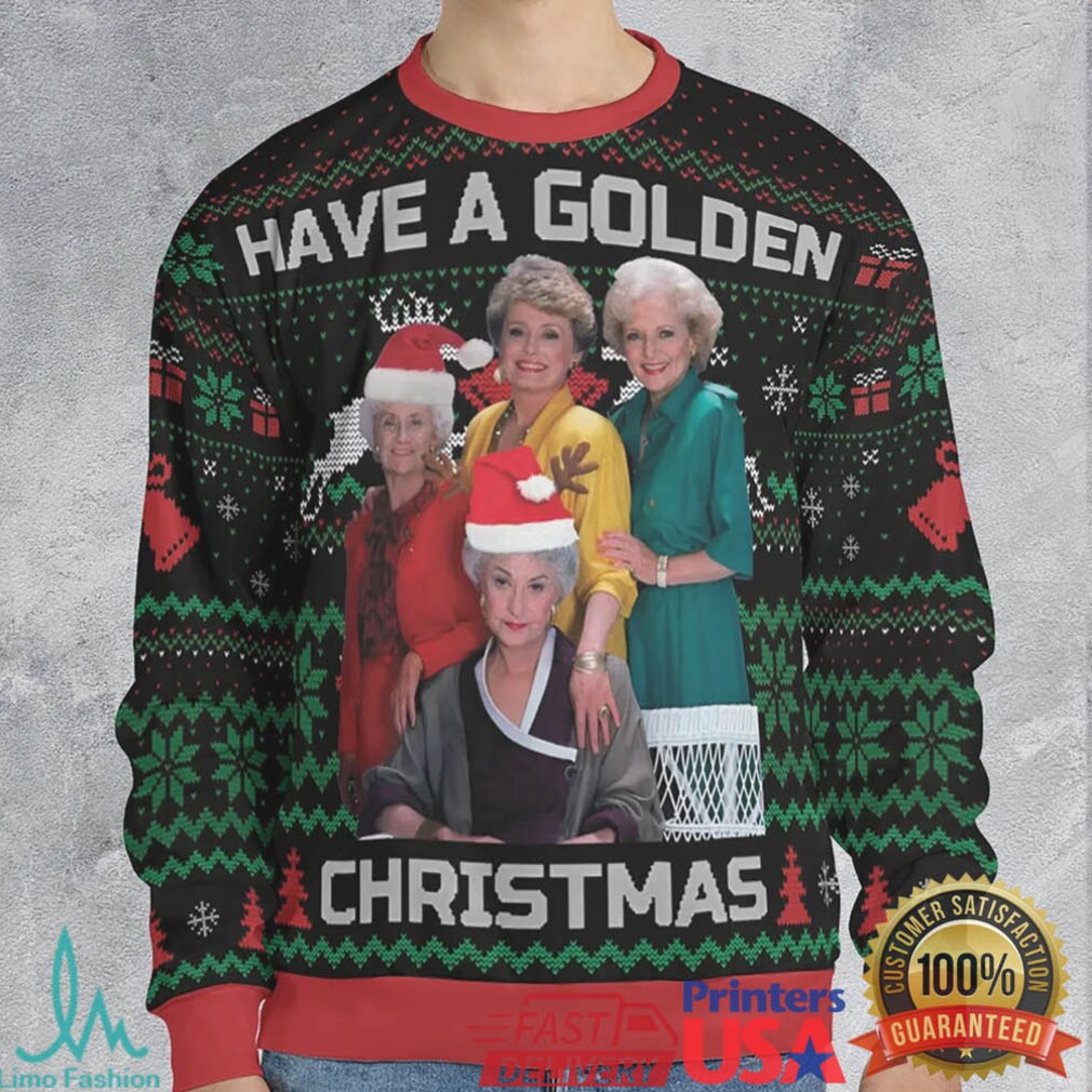 Have A Golden Christmas Ugly Christmas Sweatshirt Have A Golden Christmas Ugly Christmas Sweatshirt
