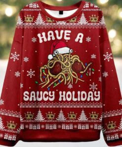 Have Saucy A Holiday Ugly Christmas Sweater