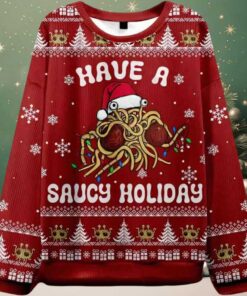 Have Saucy A Holiday Ugly Christmas Sweater