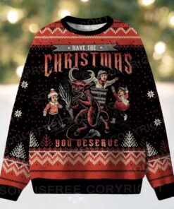 Have The Christmas You Deserve Ugly Christmas Knit Sweatshirt