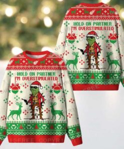 Hold On Partner I’m Overstimulated Ugly Christmas Knit Sweatshirt