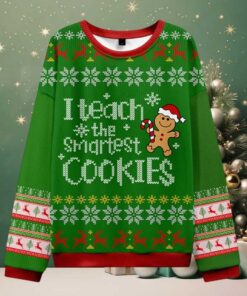 I Teach The Smartest Cookies Teacher Ugly Knit Sweatshirt I Teach The Smartest Cookies Teacher Ugly Knit Sweatshirt
