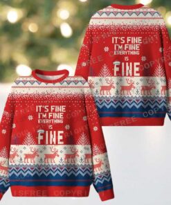 It’s fine, I’m fine, everything is fine Ugly Christmas Knit Sweatshirt