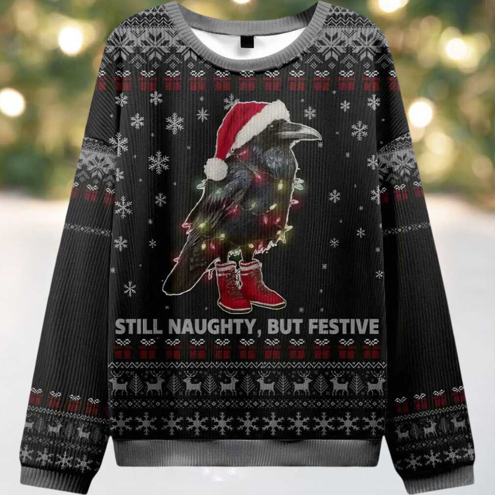 Lights Santa Raven Still Naughty But Festive Ugly Christmas Sweater Lights Santa Raven Still Naughty But Festive Ugly Christmas Sweater
