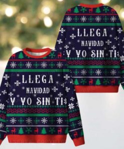 Llega Navidad Y Yo Sin Ti Ugly Christmas Knit Sweatshirt