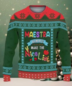 Maestra Always Make The Nice List Ugly Sweater