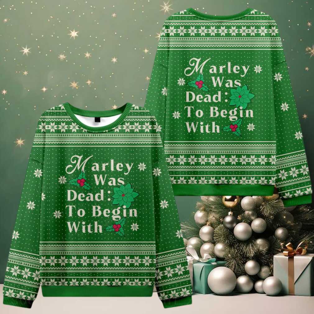 Marley Was Dead To Begin With Ugly Christmas Knit Sweatshirt Marley Was Dead To Begin With Ugly Christmas Knit Sweatshirt