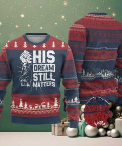 Martin Luther King Jr Ugly Christmas Sweater His Dream Still Matters