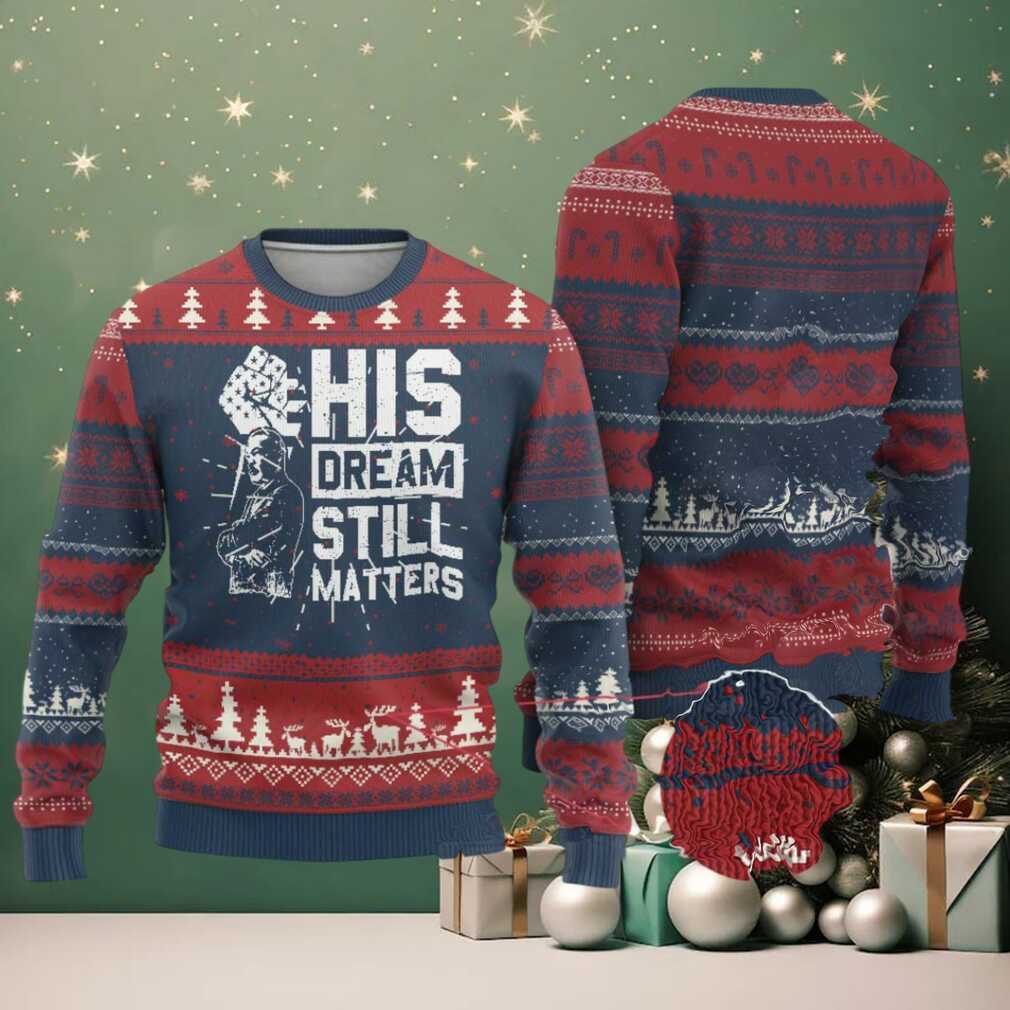 Martin Luther King Jr Ugly Christmas Sweater His Dream Still Matters Martin Luther King Jr Ugly Christmas Sweater His Dream Still Matters