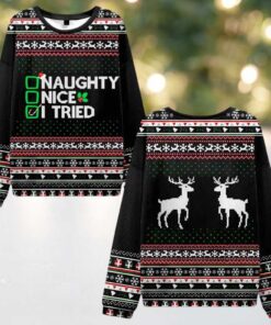 Naughty Nice I Tried Ugly Christmas Sweater