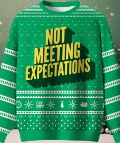 Not Meeting Expectations Ugly Christmas Sweater