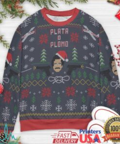 Plata O Plomo Narcos Ugly Christmas Sweatshirt