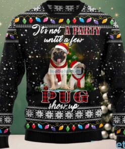 Pug Show Up Dog Dad Ugly Christmas Sweater Ladies Black, hoodie, sweater, long sleeve and tank top Pug Show Up Dog Dad Ugly Christmas Sweater Ladies Black