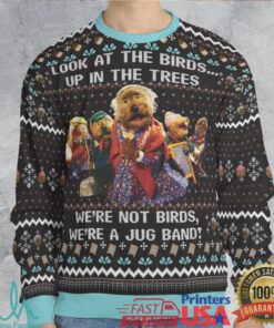 We’re not birds, we’re a jug band! Ugly Christmas Sweatshirt